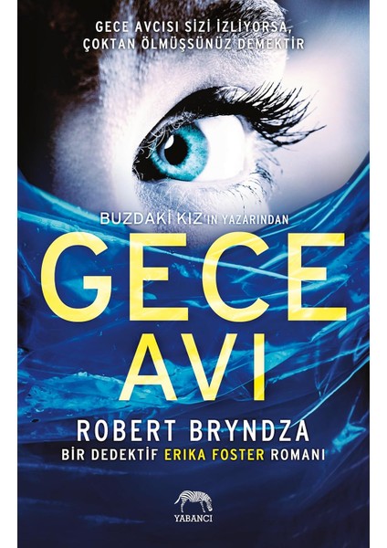 Gece Avı: Bir Dedektif Erika Foster Romanı