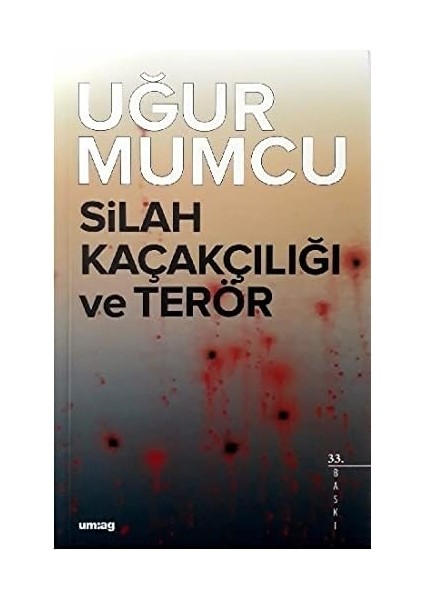 Silah Kaçakçılığı ve Terör (Kapak Değişebilir)
