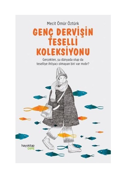 Genç Dervişin Teselli Koleksiyonu