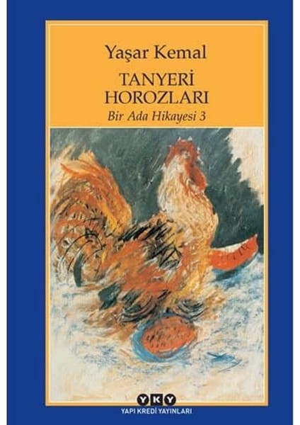 Tanyeri Horozları / Bir Ada Hikayesi 3