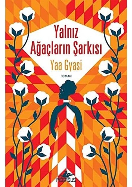 Yalnız Ağaçların Şarkısı