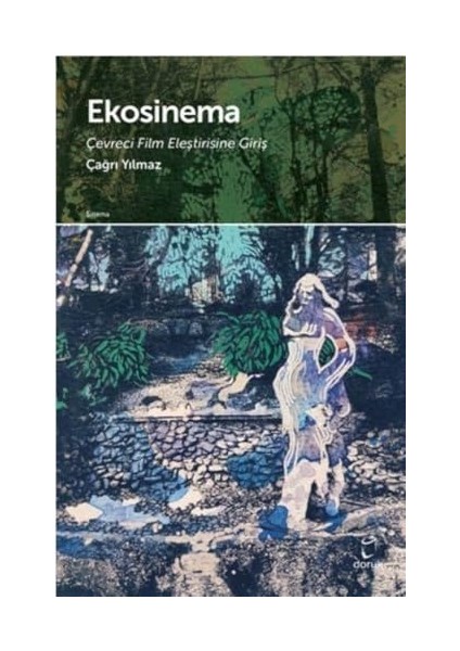Ekosinema: Çevreci Film Eleştirisine Giriş: Çevreci Film Eleştrisine Giriş fiyatları