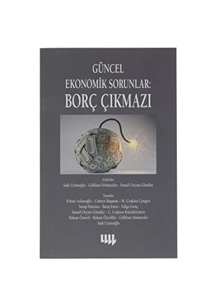 Güncel Ekonomik Sorunlar: Borç Çıkmazı