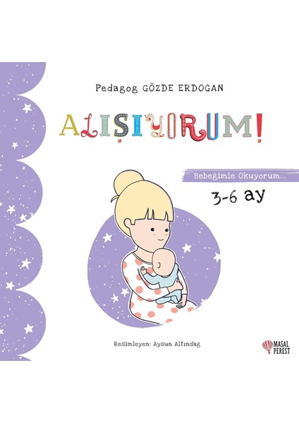 Bebeğimle Okuyorum - Alışıyorum: 3-6 Ay modelleri