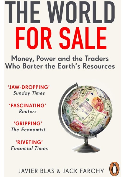 The World For Sale: Money, Power And The Traders Who Barter The Earth’s Resources fiyatları