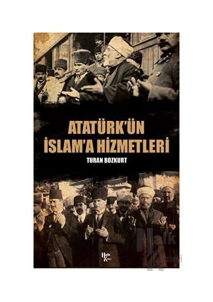Atatürk’ün Islam'a Hizmetleri