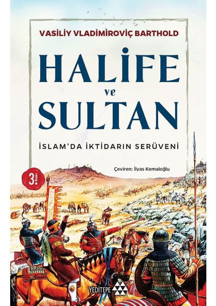 Halife ve Sultan: Islam'da Iktidarın Serüveni: Islam'da Iktidarın Serüveni