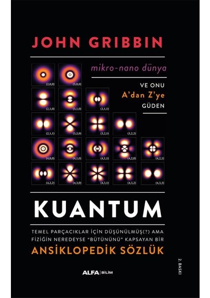 Kuantum Ansiklopedik Sözlük (Ciltli): Temel Parçacıklar Için Düşünülmüş (?) Ama Fiziğin Neredeyse “bütününü” Kapsayan Bir Ansiklopedik Sözlük