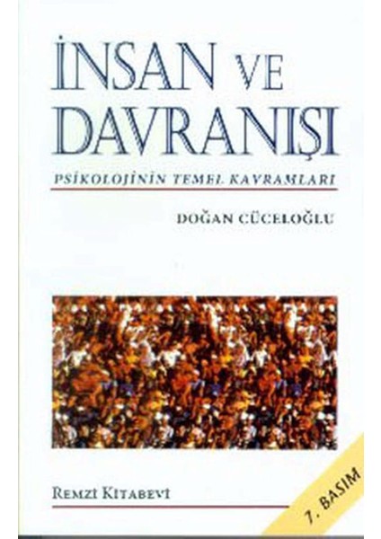 Insan ve Davranışı: Psikolojinin Temel Kavramları