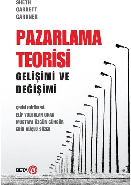 Pazarlama Teorisi Gelişimi ve Değişimi