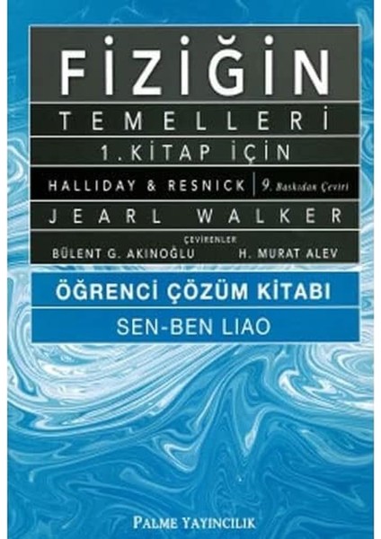 Fiziğin Temelleri 1. Kitap Için Öğrenci Çözüm Kitabı