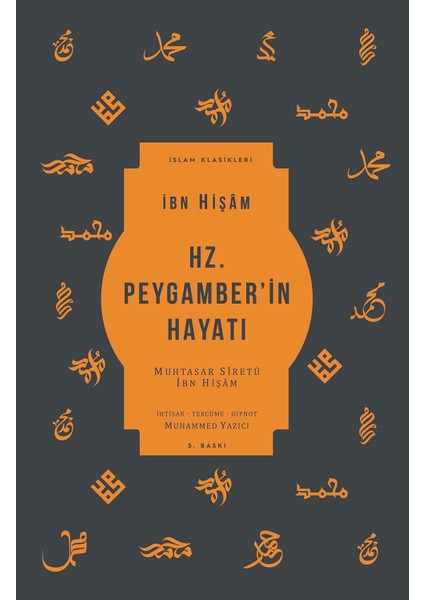 Hz. Peygamber’in Hayatı (Ciltli): Muhtasar Siretü Ibn Hişam modelleri