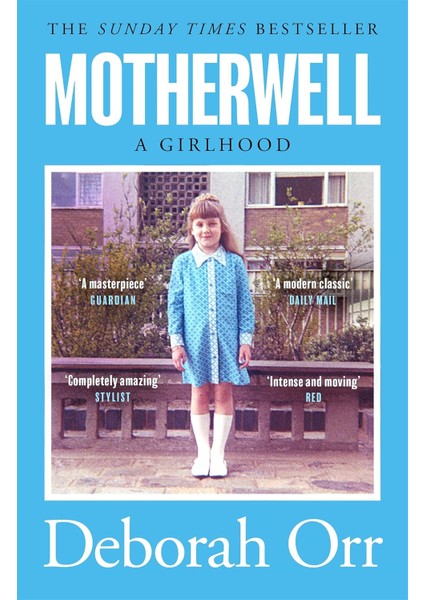 Motherwell: The Moving Memoir Of Growing Up In 60S And 70S Working Class Scotland