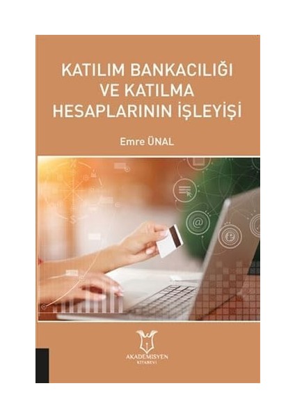 Katılım Bankacılığı ve Katılma Hesaplarının Işleyişi (Kapak Değişebilir)