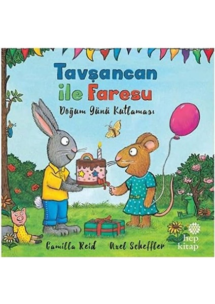 Doğum Günü Kutlaması - Tavşancan ile Faresu