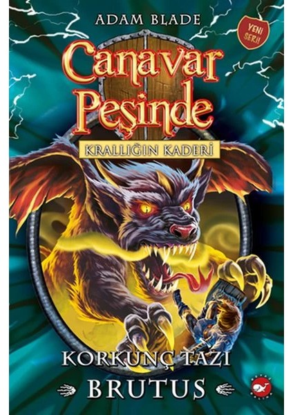 Canavar Peşinde 63 - Krallığın Kaderi-Korkunç Tazı Brutus