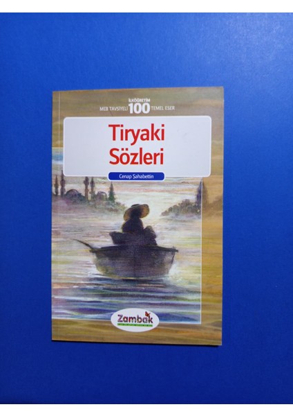 Tiryaki Sözleri - Cenap Şahabettin - Zambak Yayınları