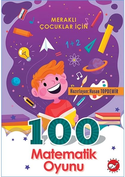 Meraklı Çocuklar Için 100 Matematik