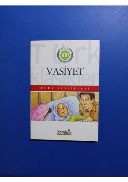 Vasiyet - Türk Klasikleri - Zambak Yayınları