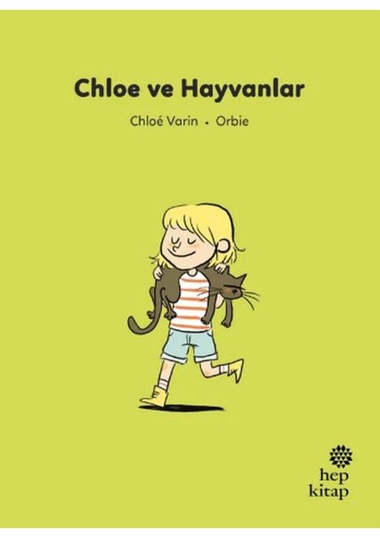 Ilk Okuma Hikâyeleri: Chloe ve Hayvanlar