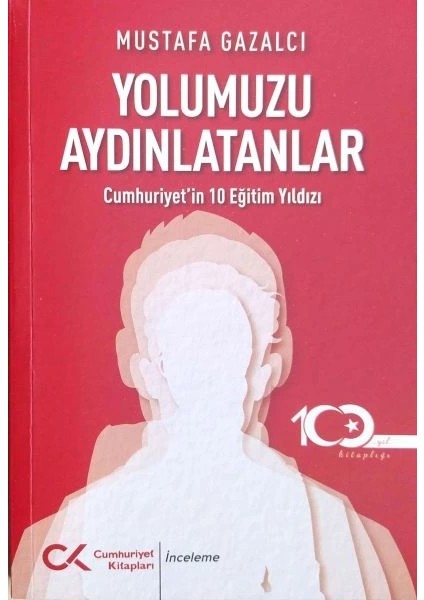 Yolumuzu Aydınlatanlar-Cumhuriyet’in 10 Eğitim Yıldızı