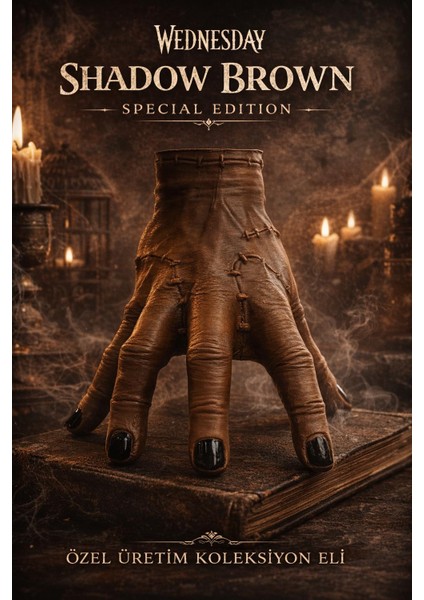 Wednesday El “shadow Brown Special Edition” – Özel Üretim Koleksiyon Eli