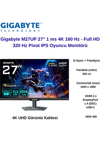 Gıgabyte M27UP 27 4K 160hz Fhd 320hz 1ms Hdmı Dp Type-C G-Sync IPS Monitör