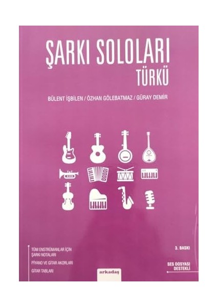 Şarkı Soloları - Türkü: Ses Dosyası Destekli