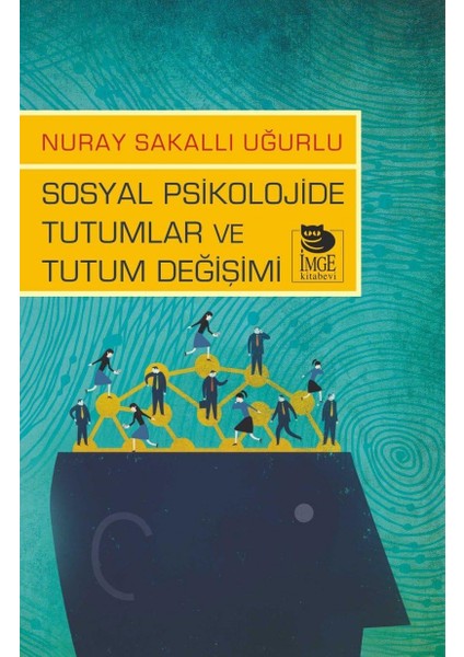 Sosyal Psikolojide Tutumlar ve Tutum Değişimi