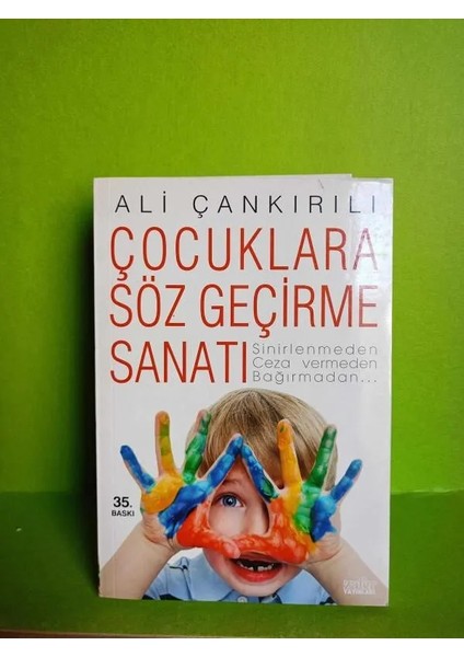 Ali Çankırılı'dan Çocuklara Söz Geçirme Sanatı Kitabı 100 Sayfa Türkçe Yayın indirimleri