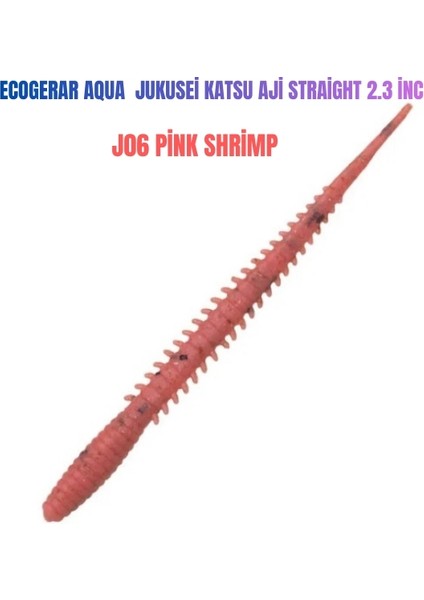 Jukusei Aqua Katsu Aji Straight 2.3″ modelleri