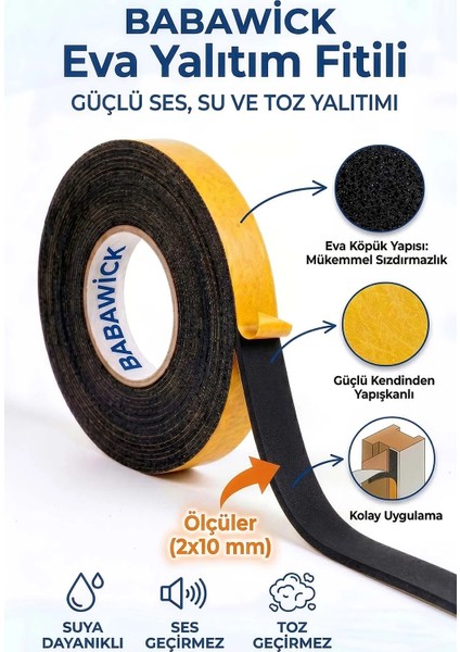 Babawick 2x10 mm Eva Sünger Fitil 10 Metre – Kapı & Pencere Için Kendinden Yapışkanlı Izolasyon Bandı | Ses, Toz ve Soğuk Önleyici Conta