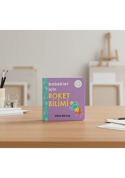 Bebekler İçin Roket Bilimi - Chris Ferrie, 24 Sayfa, Türkçe, 2022 Yayınlı fiyatları