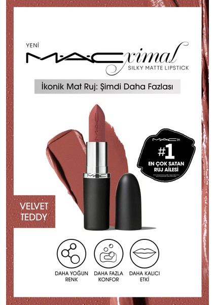 MAC M·A·CXIMAL Silky Matte Lipstick Nemlendirme Etkili Yoğun Renk Sağlayan Ruj - Velvet Teddy