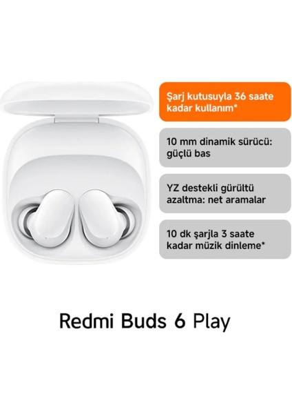 Redmi Buds 6 Play Beyaz Kulakiçi Kulaklık- Gürültü Engelleme BT 5.4 TWS (Xiaomi TR Garantili) fiyatları