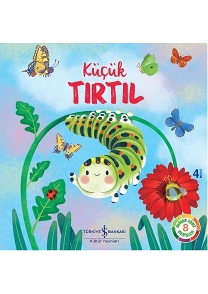 Küçük Tırtıl fiyatları