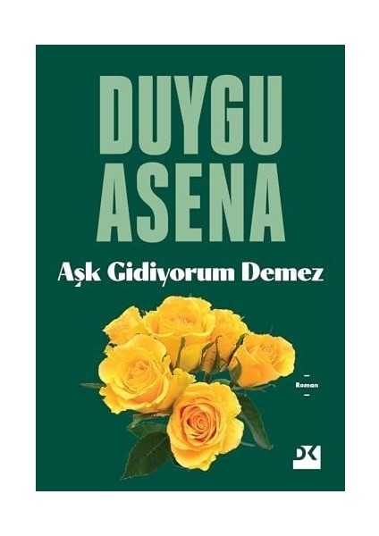 Aşk Gidiyorum Demez fiyatları
