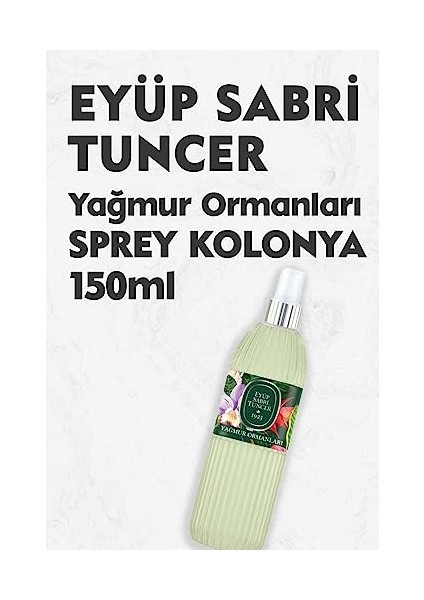 Eyüp Sabri Tuncer Yağmur Ormanları Kolonyası Sprey 150 ml fiyatları