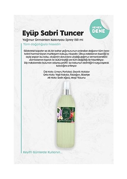 Eyüp Sabri Tuncer Yağmur Ormanları Kolonyası Sprey 150 ml modelleri