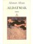 Aldatmak - Ahmet Altan 2