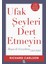 Ufak Şeyleri Dert Etmeyin - Hepsi de Gerçekten Ufak Tefek - Richard Carlson 1