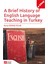 A Brief History of English Language Teaching in Turkey(e-kitap) 1