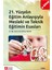 21.Yüzyılın Eğitim Anlayışıyla Mesleki ve Teknik Eğitimin Esaslar 1