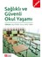Sağlıklı ve Güvenli Okul Yaşamı(e-kitap) 1