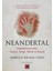 Neandertal / Soydaşlarımızda Hayat, Sevgi, Ölüm ve Sanat - Rebecca Wragg Sykes 1