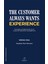 The Customer Always Wants Experience - Gökhan Kara 1