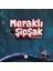 Meraklı Şipşak 1