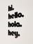 Hello - Hola - Hi - Hey - Duvar Dekoru - Bioplastik 2