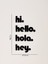 Hello - Hola - Hi - Hey - Duvar Dekoru - Bioplastik 4
