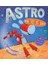 Astro The Robot Dog - Claire Freedman 1